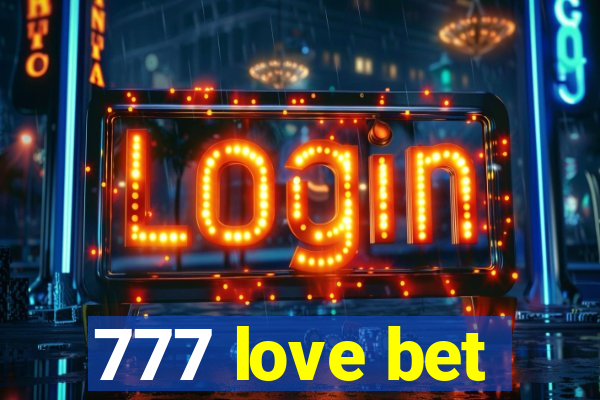 777 love bet